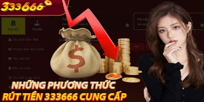 Rút Tiền 333666 Và Những Điều Anh Em Cần Biết